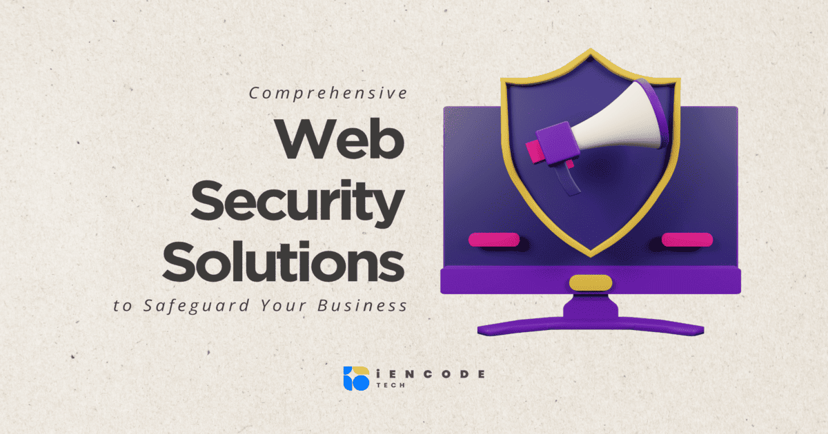 Web Security | Services - iEncode Tech | Web & Mobile App Development ...